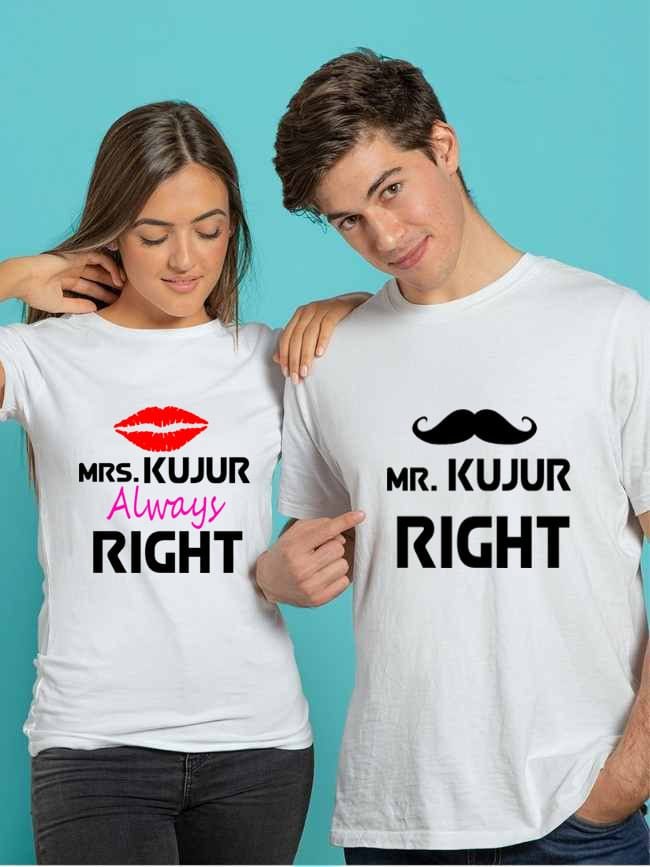 Mr & Mrs Kujur Always Right Couple T Shirts - Image 1